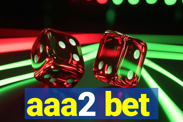 aaa2 bet